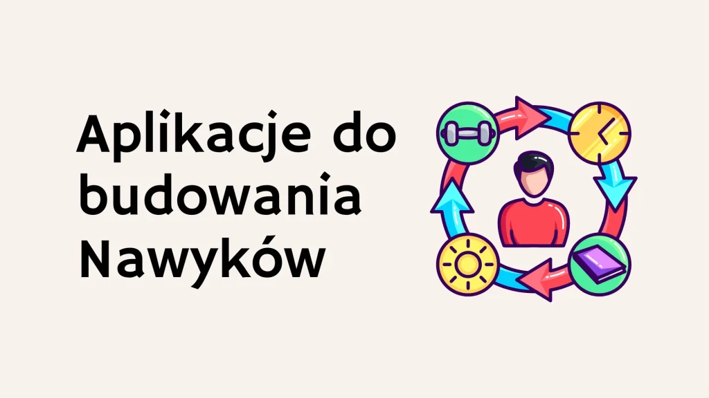 Aplikacje pomagające śledzić codzienne nawyki