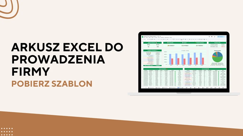 Szablon Excel ułatwiający prowadzenie firmy