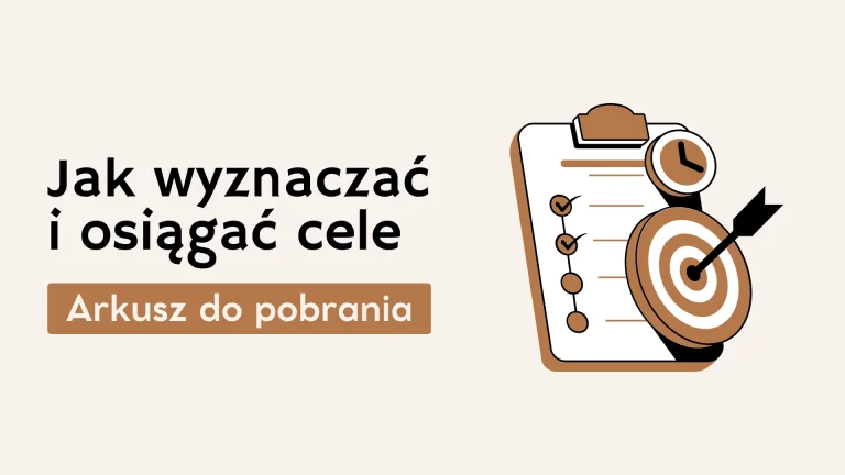 Jak skutecznie realizować swoje cele