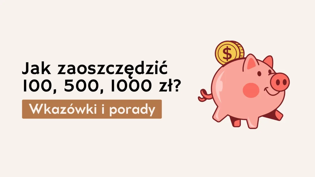 Proste sposoby na zaoszczędzenie dodatkowych pieniędzy