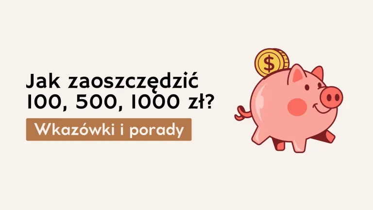 Proste sposoby na zaoszczędzenie dodatkowych pieniędzy