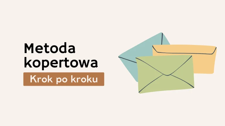 Jak oszczędzać dzięki metodzie kopertowej