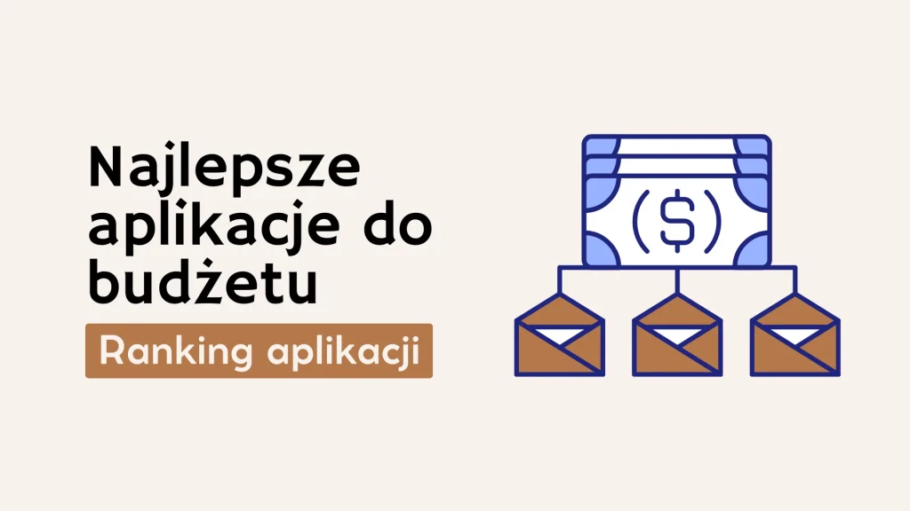 Aplikacje, które pomogą Ci kontrolować wydatki