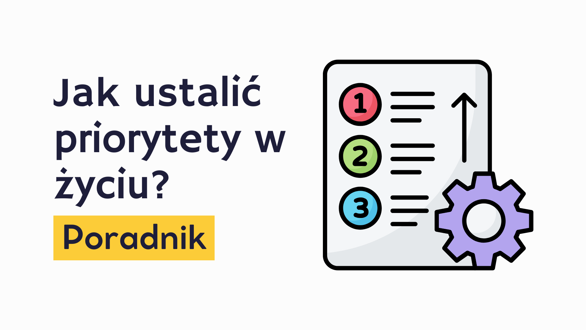 Jak ustalić priorytety w życiu