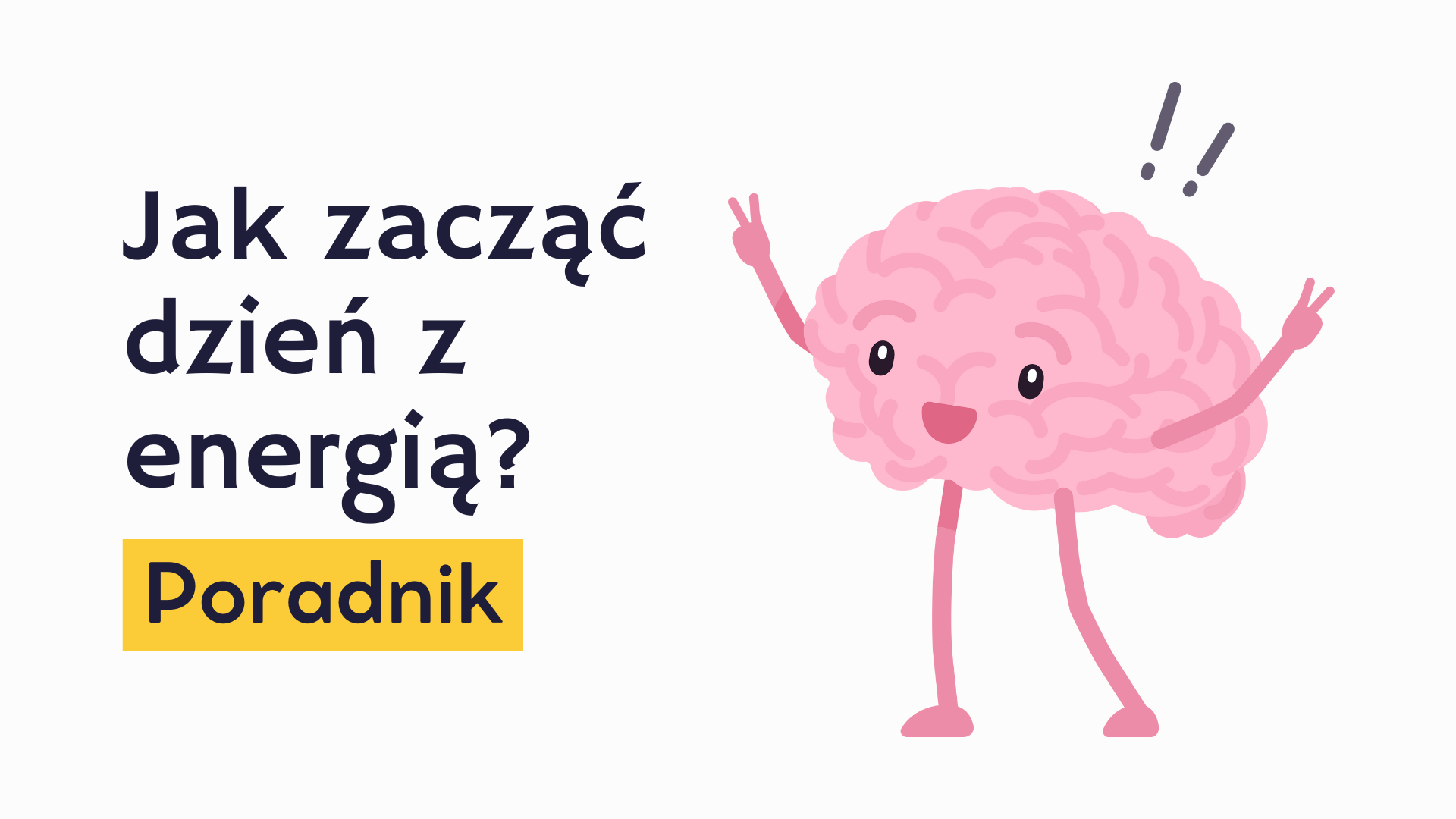 Jak zacząć dzień z energią